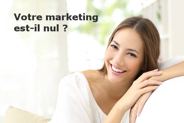 votre marketing est-il nul ?