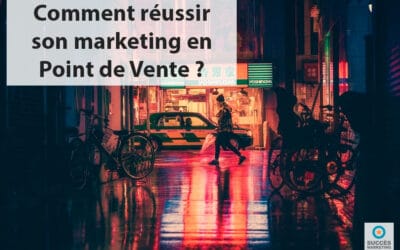 Réaliser une opération de marketing en point de vente