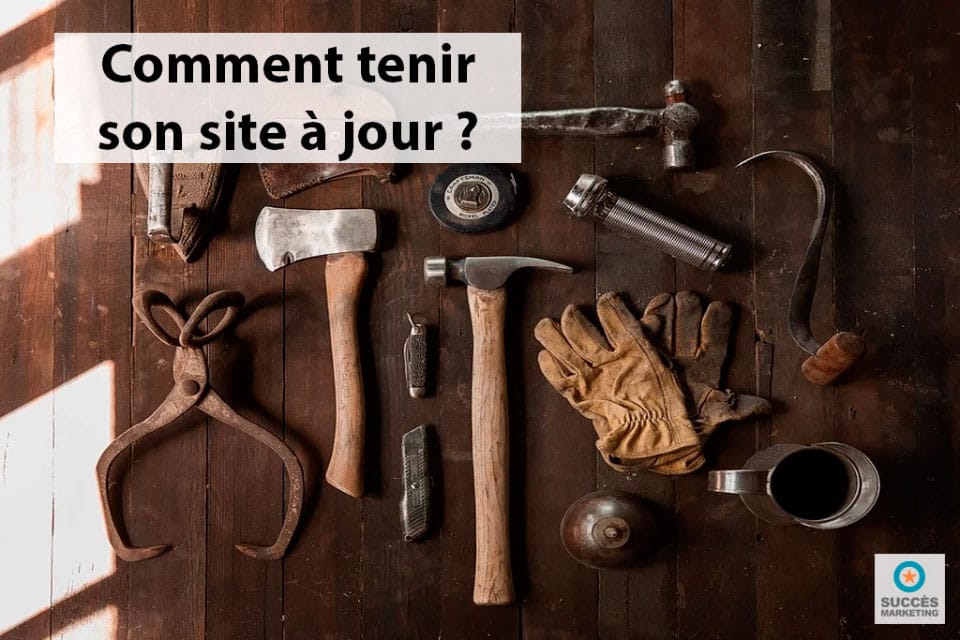 comment tenir son site web à jour ?